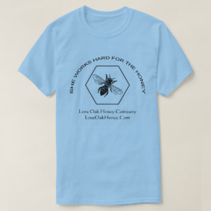 Hon fungerar hårt för honungT-tröja T Shirt