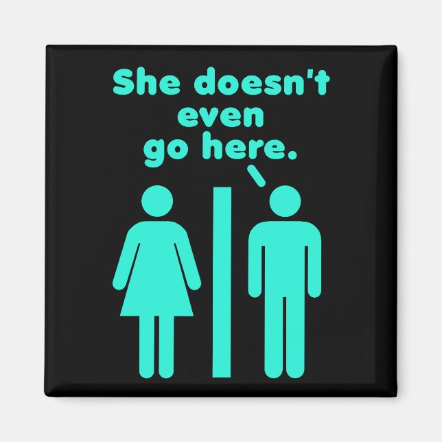 Hon går inte ens hit blå svart magnet (Framsidan)