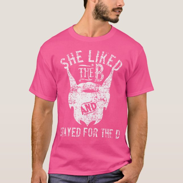 Hon gillade B stannade för D skägget T Shirt (Framsida)