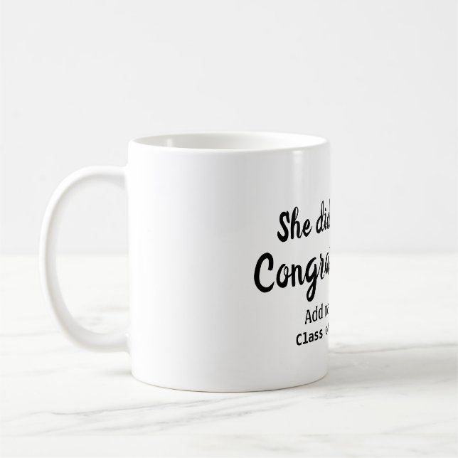 Hon gjorde det gratulerart studenten lade till stu kaffemugg (Vänster)