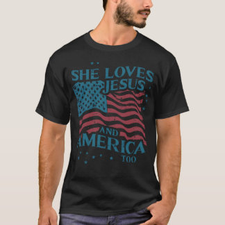 Hon Jesus Älskar Amerika För Också 4E Juli Kristna T Shirt