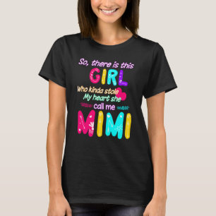 Hon kallar mig Mimi. T Shirt