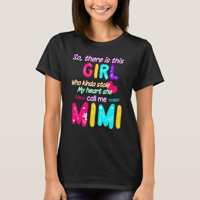 Hon kallar mig Mimi. T Shirt (Framsida)