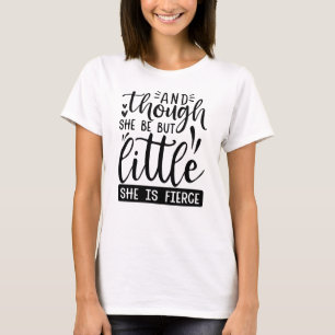 Hon kanske är liten, men.. t shirt