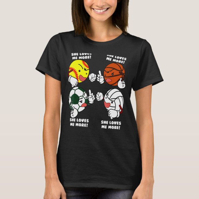 Hon Kärlek mig mer softball-fotbollsfotbollsspelar T Shirt (Framsida)