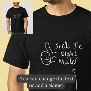 Hon kommer att bli Höger Mate på Black T Shirt