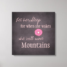 Hon kommer att flytta berg-Kanvastrycket Canvastryck