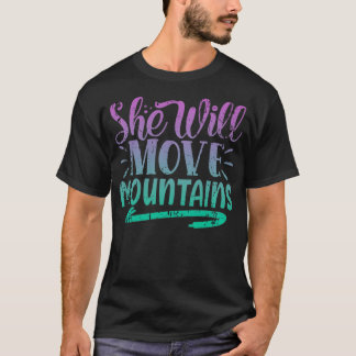 Hon kommer att flytta berg Pullover T Shirt