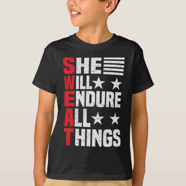Hon kommer att uthärda hela Sak T Shirt (Framsida)
