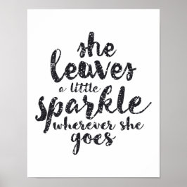 Hon Lämnar lite Gnistra - vit Poster