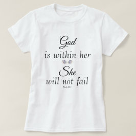 Hon Misslyckas inte Psalm. T Shirt