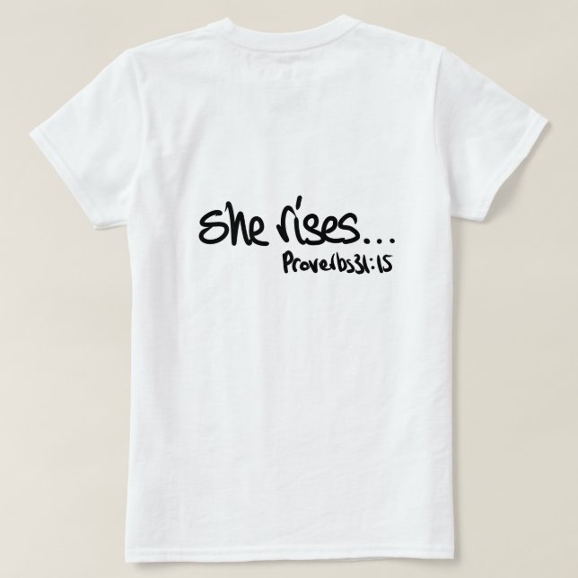 Hon rusar upp Christian Women Citote Proverbs 31 T Shirt (Design baksida)