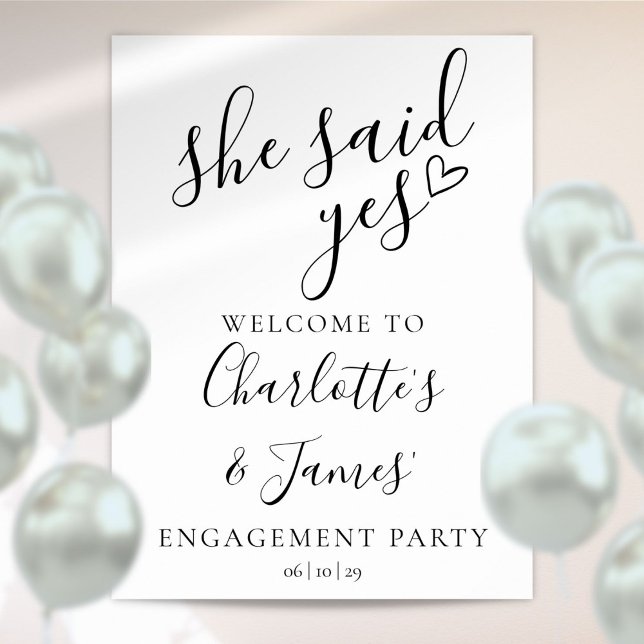 Hon Sa Ja Välkomstskylt För Förlovningsparty Poster (She Said Yes Engagement Party Welcome Sign)