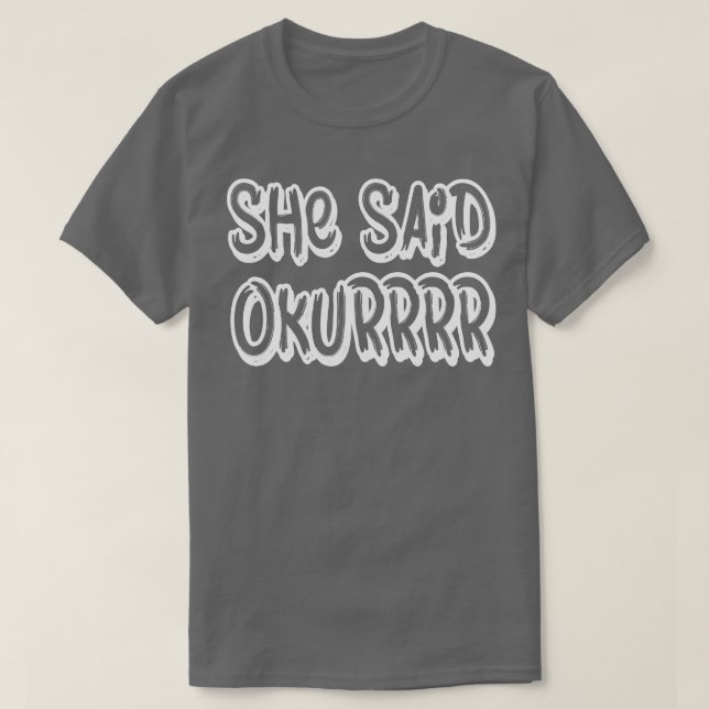 Hon sa okurr t shirt (Design framsida)