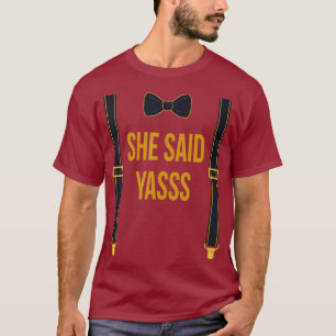 Hon Sade Yasss Fästman Brud Roligt Groom Hustru Ti T Shirt