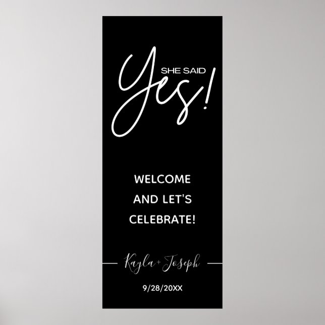 Hon säger Ja banner svart Engagerad välkomstaffisc Poster (Framsidan)