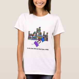 Hon, som dör med det mest tyget, segrar! tee shirt