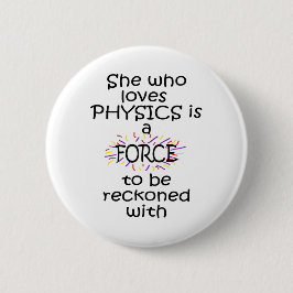 Hon som kärlek Physics Force erhöll Knapp