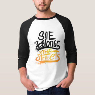Hon tillhör på gatorna, bara en Ställe T Shirt