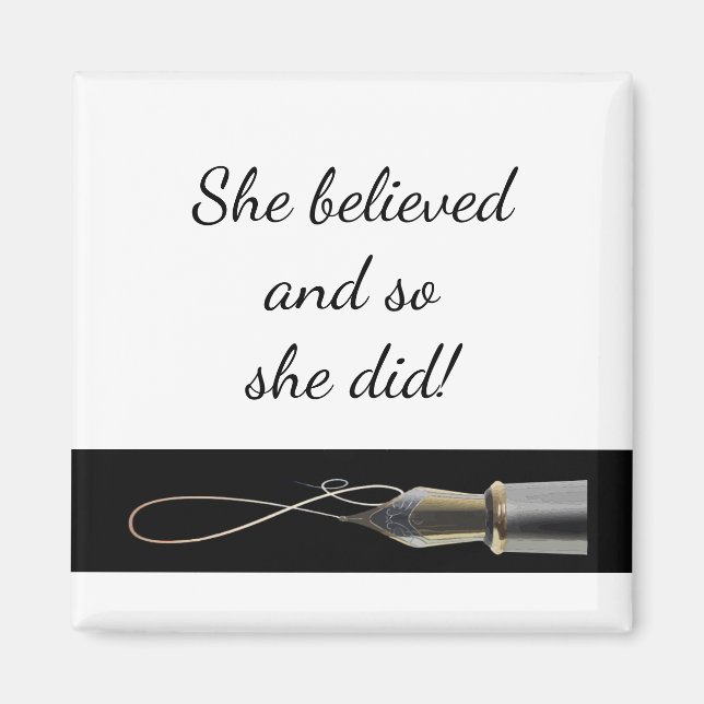 "Hon trodde" Antique Pen Roligt Encouragement Magnet (Framsidan)