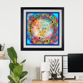 "Hon trodde att hon kunde göra det" inspirerande Poster