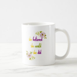 Hon trodde att hon kunde göra det. kaffemugg
