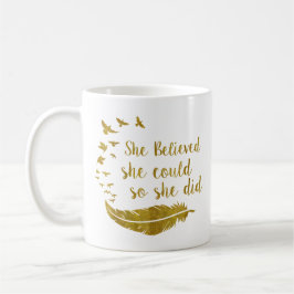 Hon trodde att hon kunde göra det kaffemugg