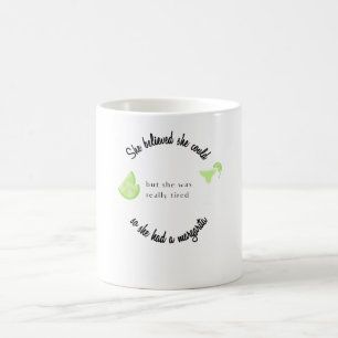 Hon trodde att hon kunde ha en Margarita Kaffemugg