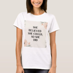 Hon trodde att hon kunde inspirera kvinnor till tr t shirt