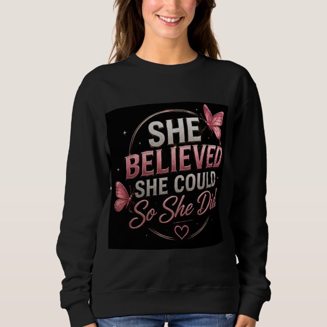 🦋 Hon Trodde Att Hon Kunde Mål Motivation 💗 T Shirt (Framsida)