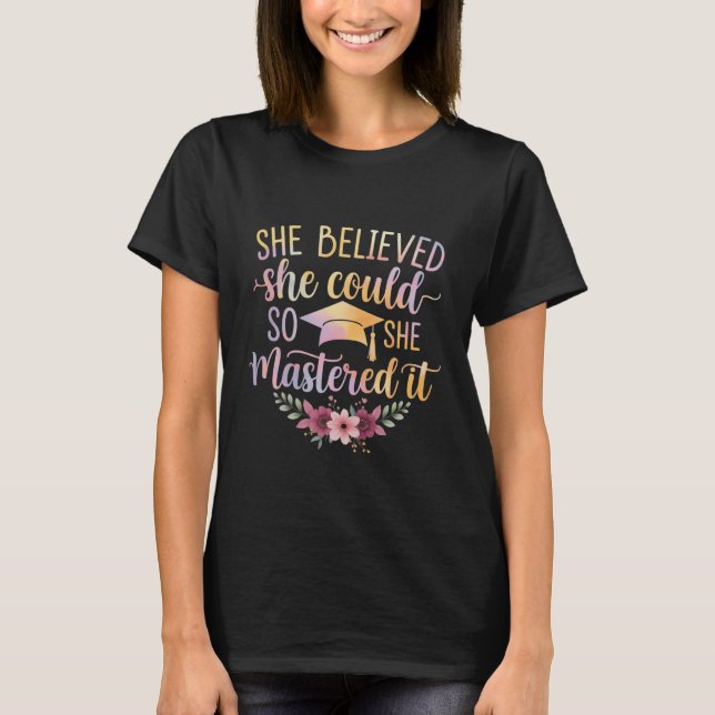 Hon trodde att hon kunde så hon bemästrade det Exa T Shirt (Framsida)