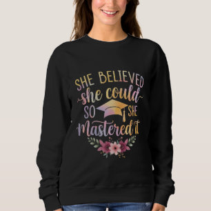 Hon trodde att hon kunde så hon bemästrade det Exa T Shirt
