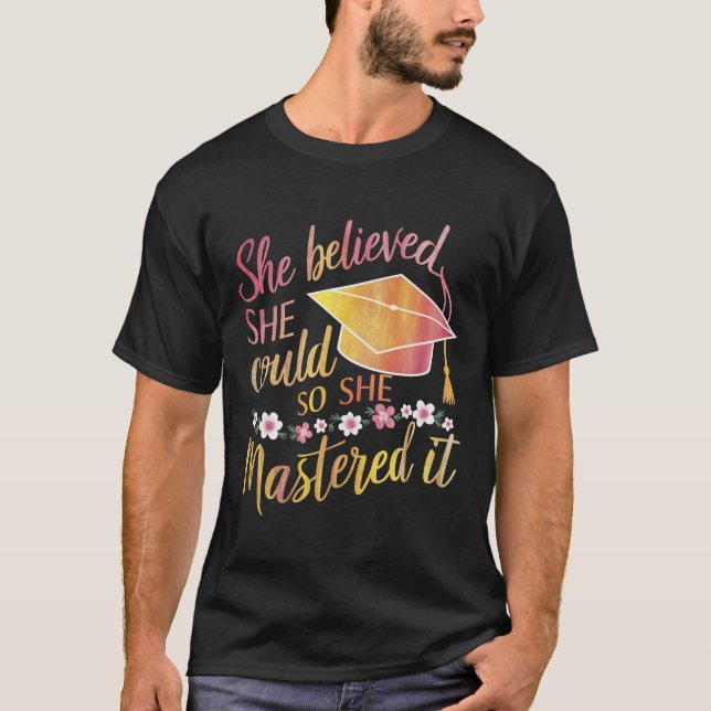 Hon trodde att hon kunde så hon bemästrade det exa t shirt (Framsida)
