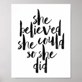 Hon trodde att hon kunde så hon gjorde poster