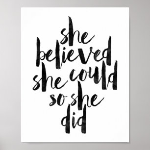 Hon trodde att hon kunde så hon gjorde poster