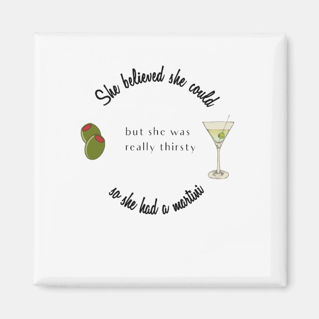 Hon trodde att hon kunde så hon hade en Martini Magnet (Framsidan)
