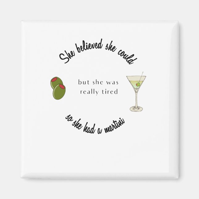 Hon trodde att hon kunde så hon hade en Martini Magnet (Framsidan)