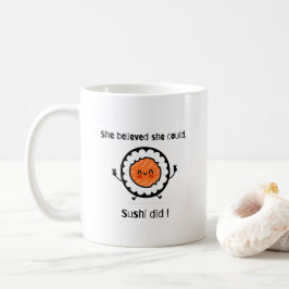 Hon trodde att hon kunde Sushi Do-Funny Ord Puns Kaffemugg