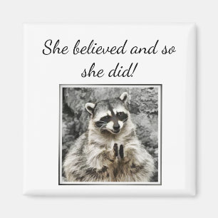 "Hon trodde" Clapping Raccoon Roligt Encouragement Magnet