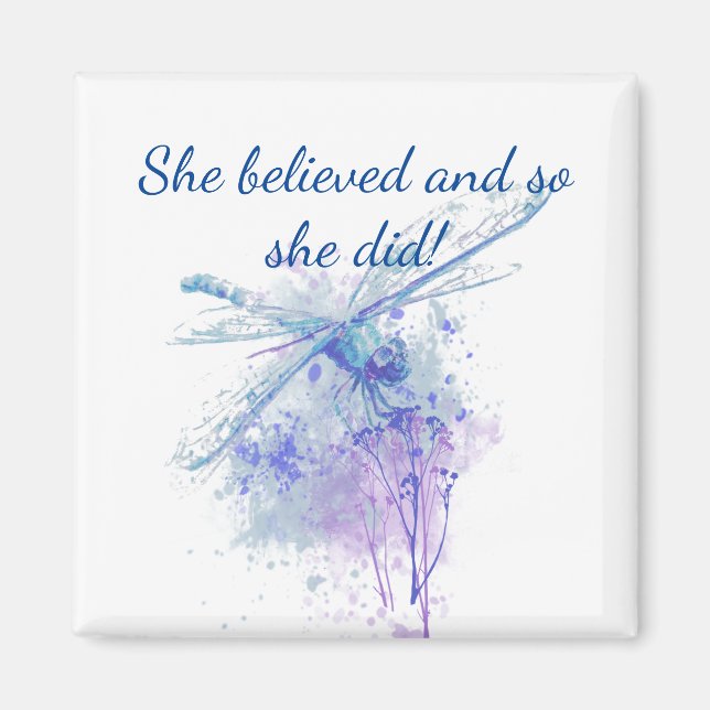 "Hon trodde" Dragonfly Encouragement Magnet (Framsidan)