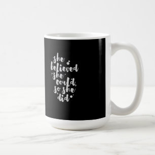 Hon trodde henne kunde - den inspirera muggen kaffemugg
