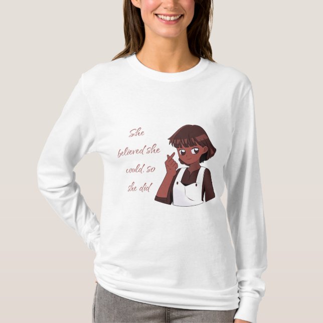Hon trodde hon kunde, så gjorde hon det t shirt (Framsida)
