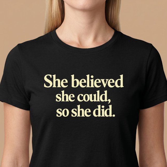 Hon Trodde Hon Kunde, Så Hon Gjorde Det T-shirt (Skapare uppladdad)