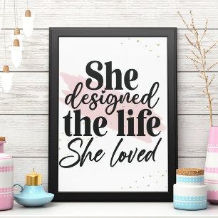 Hon utformade det liv hon älskade Inspirerande Poster