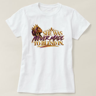 Hon Var Aldrig Menad Att Smälta In T Shirt
