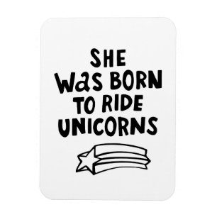 Hon var född att rida Unicorns Magnet
