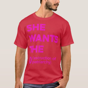 Hon vill att patriarkatet Funny Femi ska förstöras T Shirt