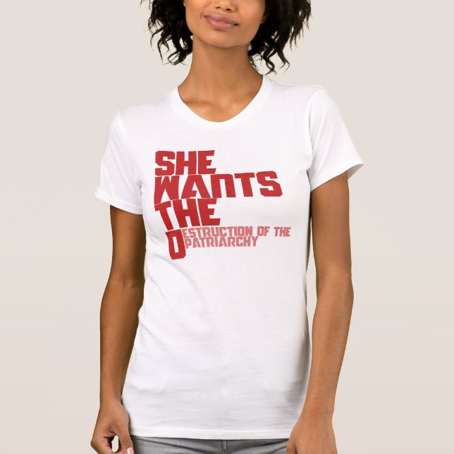 Hon vill att patriarkin ska förstöras av D. T Shirt (Framsida)