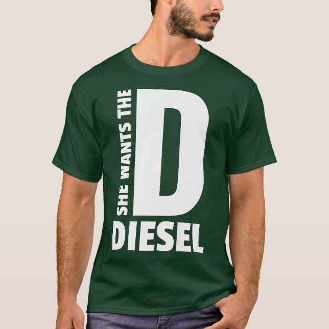Hon vill ha D Funny Diesel Älskare Lastbil-kol T Shirt (Framsida)