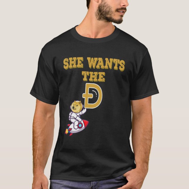 Hon vill ha D-nologin till Måne-medlemskapet Cr T Shirt (Framsida)